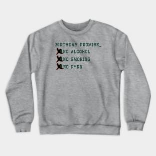 Birthday promise (BP) Crewneck Sweatshirt